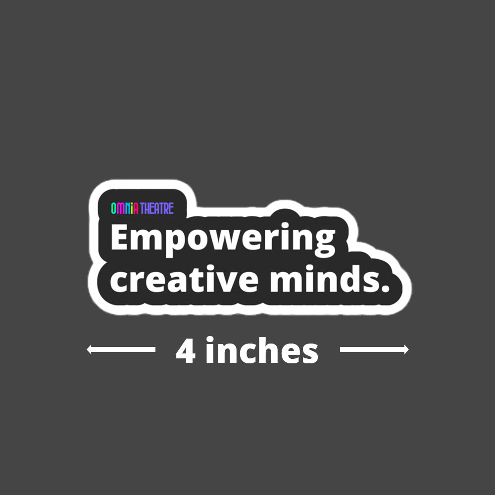 Empowering Creative Minds Sticker - 4 inch