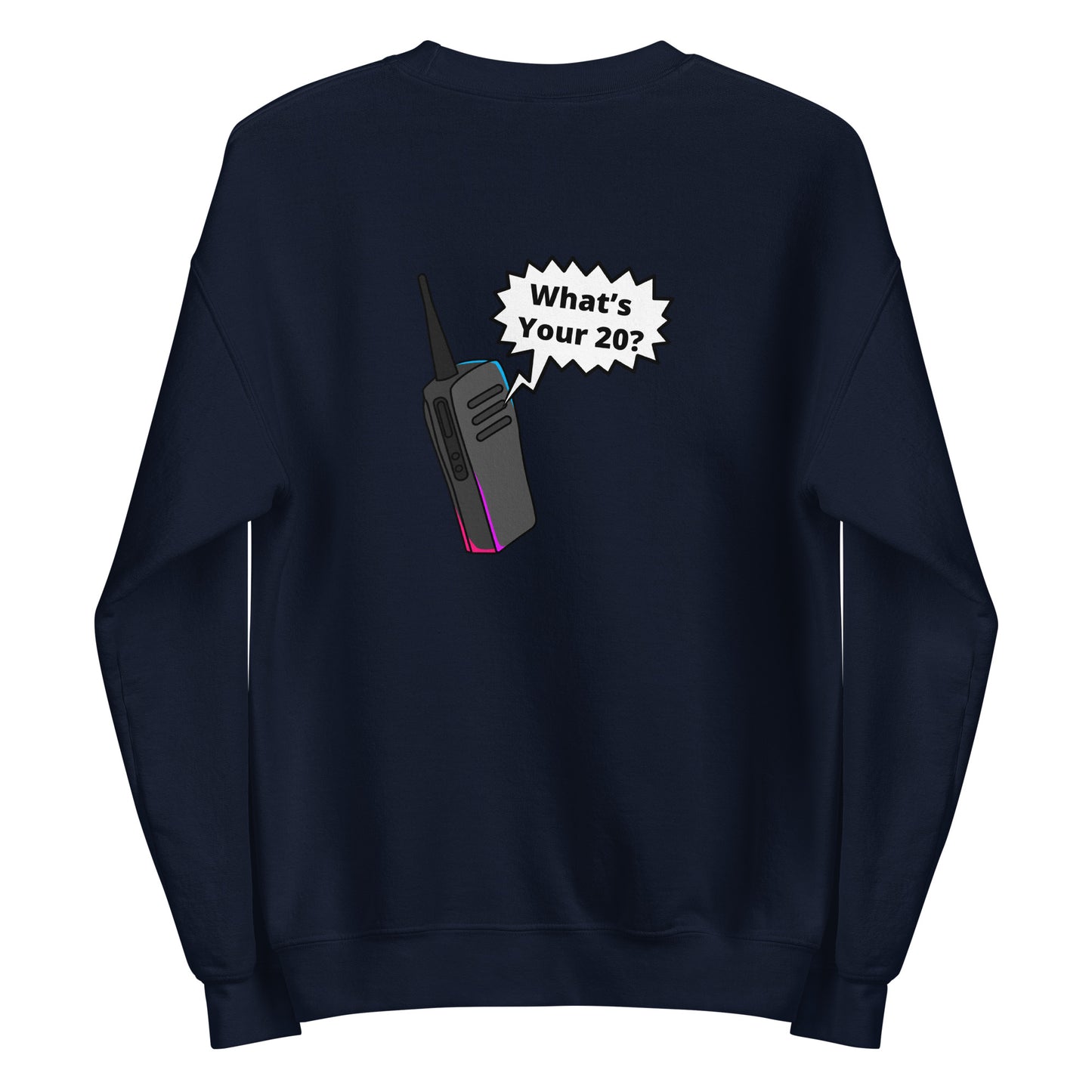 What's Your 20? Crewneck Sweatshirt